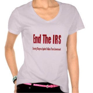 END THE IRS SHIRTS