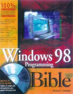 Windows 98 Programming Bible Richard C. Leinecker, Tom Archer, Clayton Walnum, Kevin Smith 9780764531859 Books