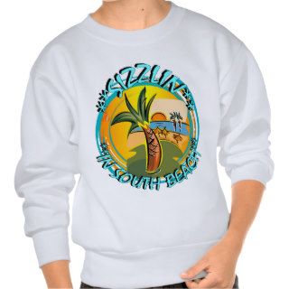Sizzlin In South Beach Sweatshirt