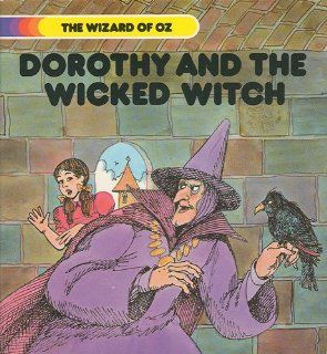 L. Frank Baum's Dorothy and the Wicked Witch (Wizard of Oz) Corinne J. Naden, Bill Morrison, L. Frank Baum 9780893751913 Books