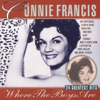 Connie Francis   Where the Boys Are 24 Greatest Hits Music