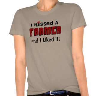 I Kissed a Farmer Tshirt
