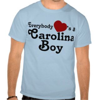 Everybody Hearts a Carolina Boy Shirts