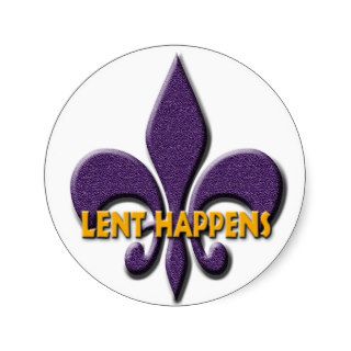 Lent Happens Round Sticker
