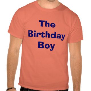 The Birthday Boy T shirt