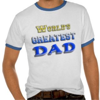 World's Greatest Dad Shirts