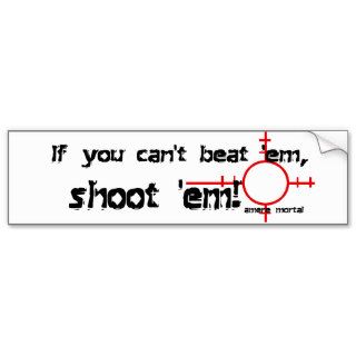 If You Can't Beat 'EmBumper Sticker