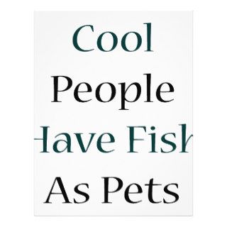 Cool People Have Fish As Pets Flyers