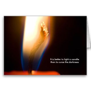It is better to light a candle greeting card