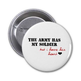 The Army has my Soldier, but I have his Heart Buttons