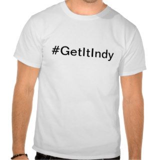 #GetItIndy slogan tee