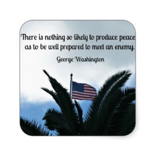 Quote by George Washington about peace and war. Sticker