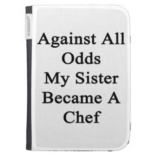 Against All Odds My Sister Became A Chef Kindle Keyboard Covers