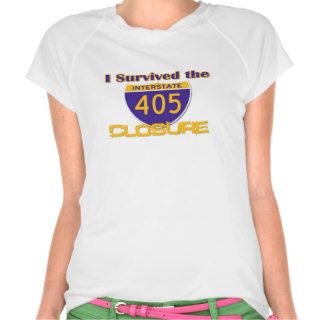 I Survived the 405 Closure Shirts