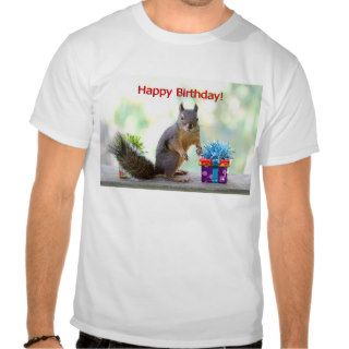Happy Birthday Squirrel Shirts