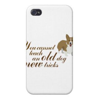 motivation you cannot teach an old dog new tricks iPhone 4 cover