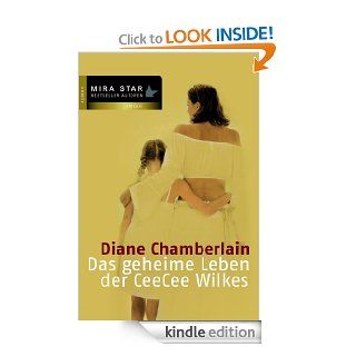 Das geheime Leben der CeeCee Wilkes (German Edition) eBook Diane Chamberlain Kindle Store