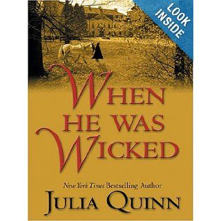 When He Was Wicked Julia Quinn 9780786270835 Books