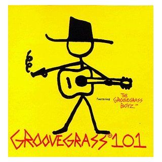 Groovegrass 101 Featuring Groovegrass Boyz Music