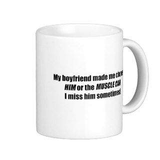 My Boyfriend Told Me To Choose Between Him And The Mug