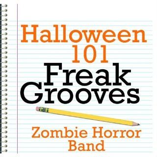 Halloween 101   Freak Grooves Music
