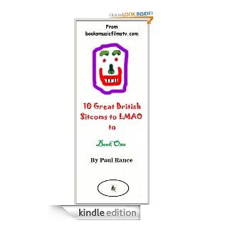 10 Great British Sitcoms to LMAO to eBook Paul Rance Kindle Store