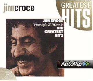 Jim Croce Photographs & Memories His Greatest Hits Music
