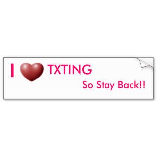 I heart Texting Bumper Stickers