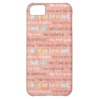 Welcome Back Colors of Spring New Beginings iPhone iPhone 5C Cases
