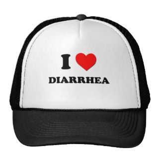 I Love Diarrhea Trucker Hats