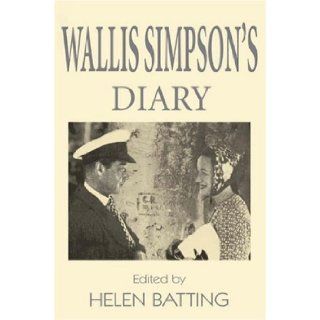 Wallis Simpson Diaries '34 Helen Batting 9781905621125 Books