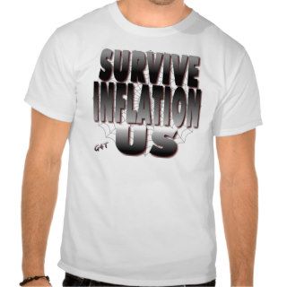 Survive Inflation US T shirts