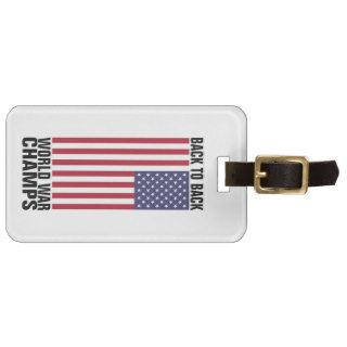 Back to Back World War Champs Luggage Tag