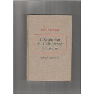 L'Evolution de la Litterature Francaise Deuxieme Edition Leon Verriest Books