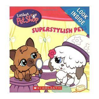 Super Stylish Pets (Littlest Pet Shop) Alison Inches Books