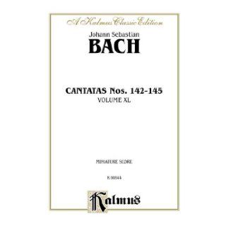 Cantatas No. 142 145 (Kalmus Edition) Bach, Johann Sebastian 0654979015611 Books