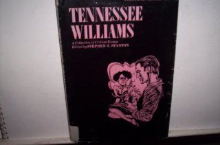 Twentieth Century Interpretations of Tennessee Williams A Collection of Critical Essays (A Spectrum book ; S TC 131) (9780139036255) S. Stanton Books