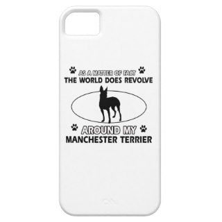 World revolves around my Manchester terrier iPhone 5 Case