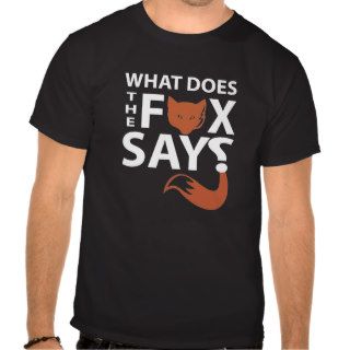 what does fox say? shirts