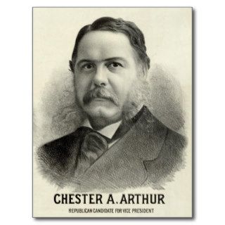 Chester Alan Arthur for Vice President Postcards