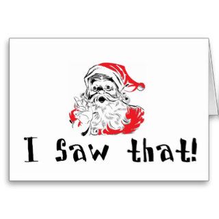 Santa I Saw That Naughty List Christmas Card