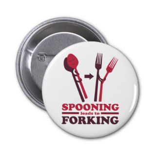 Spooning Leads to Forking Love Fun Buttons