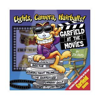 Lights, Camera, Hairballs Garfield at the Movies Jim Davis 9780345491343 Books
