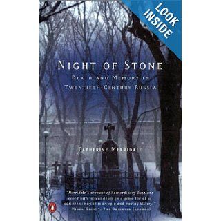Night of Stone Death and Memory in Twentieth Century Russia Catherine Merridale Books