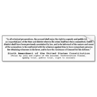 Sixth Amendment to the United States Constitution Bumper Stickers