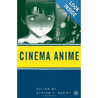 Cinema Anime Steven T. Brown 9780230606210 Books