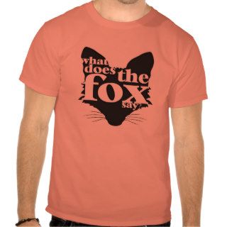 What Does The Fox Say Tshirt