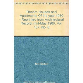 Record Houses and Apartments Of the year 1980   Reprinted from Architectural Record, mid May 1980, Vol. 167, No. 6 Not Stated Books