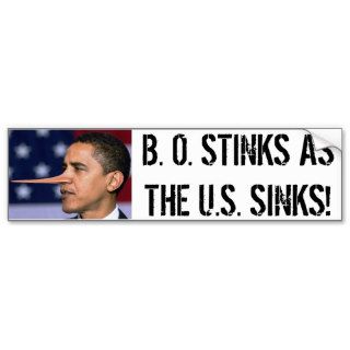 obama pinocchio, B.O. STINKS AS THE U.S. SINKS Bumper Sticker