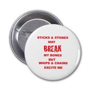 Sticks & Stones May Break My Bones Pin